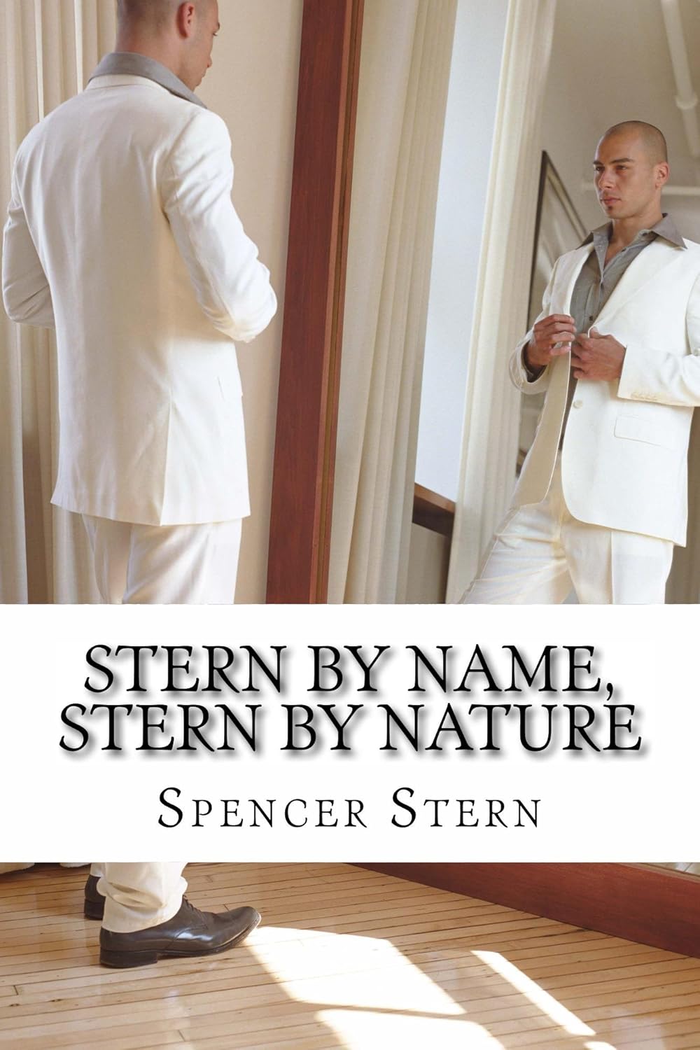 Stern by Name, Stern by Nature — Spencer Stern